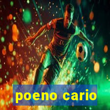 poeno cario